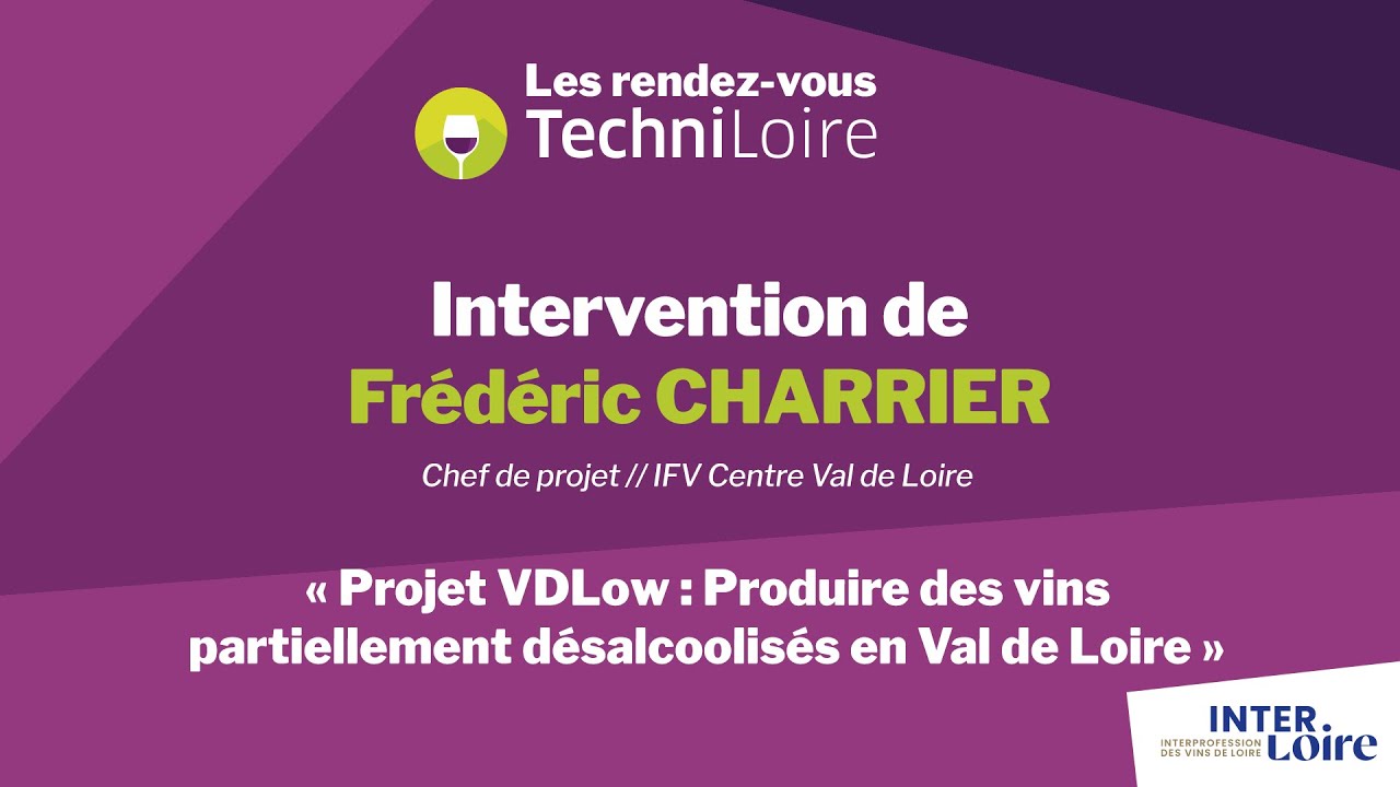 Projet VDLow : Produire des vins partiellement désalcoolisés en Val de Loire