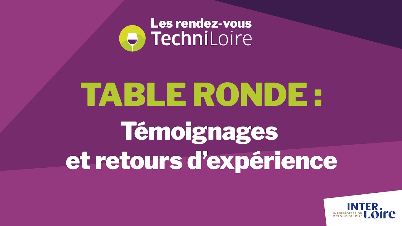 Table ronde : Témoignages et retours d'expérience d'acteurs ligériens